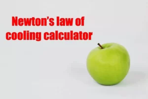 Newton’s law of cooling calculator