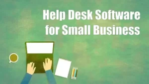 Help Desk Software for Small Business