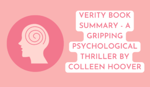 Verity Book Summary - A Gripping Psychological Thriller by Colleen Hoover