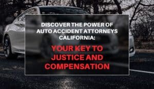 auto accident attorney california